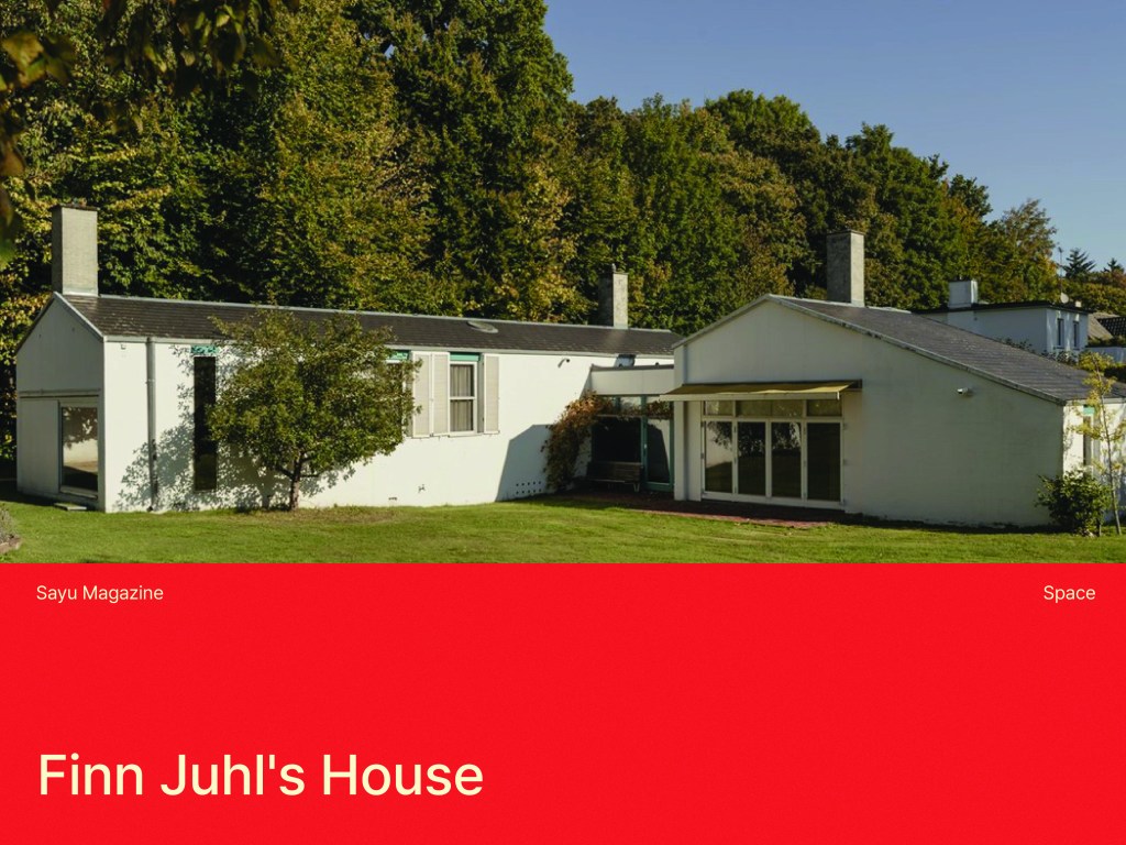 [SPACE] Finn Juhl’s&nbsp;House